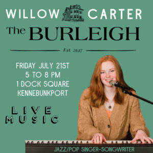 Willow Carter at The Burleigh in Kennebunkport, Maine